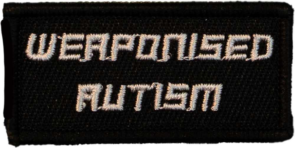 Weaponised Autism