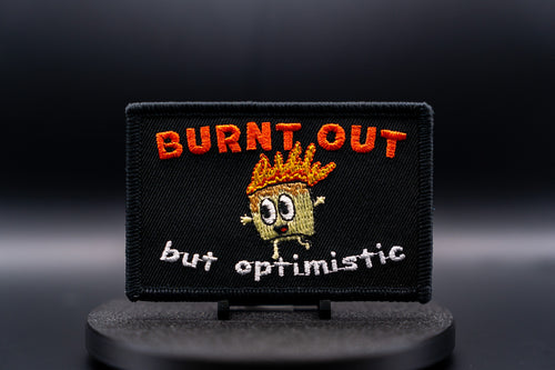 Burnt out but optimistic