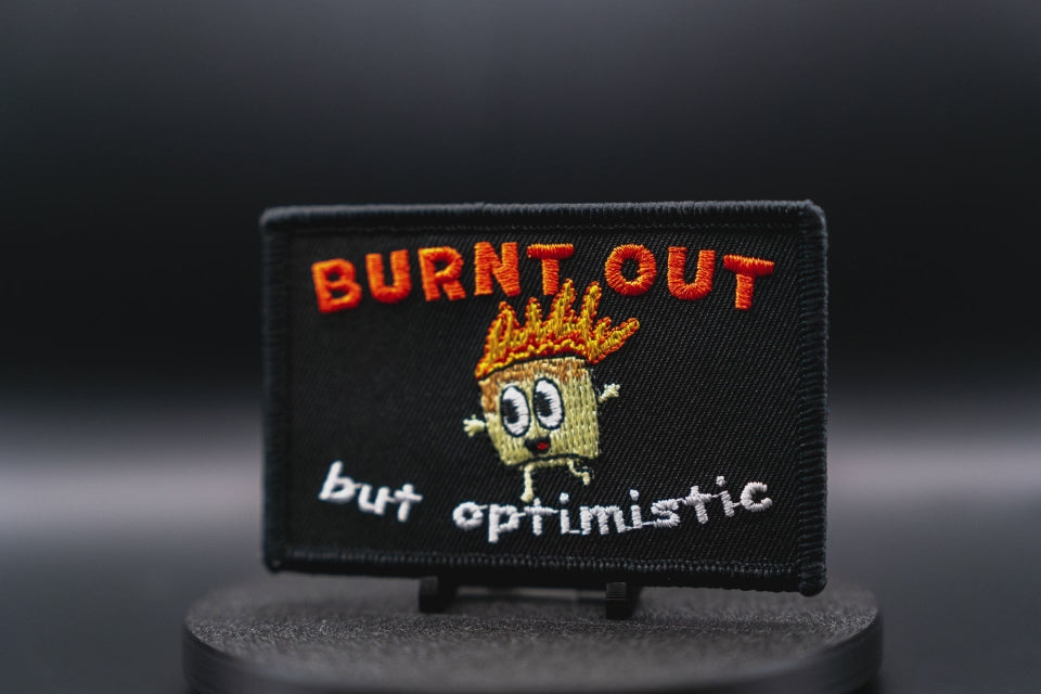 Burnt out but optimistic